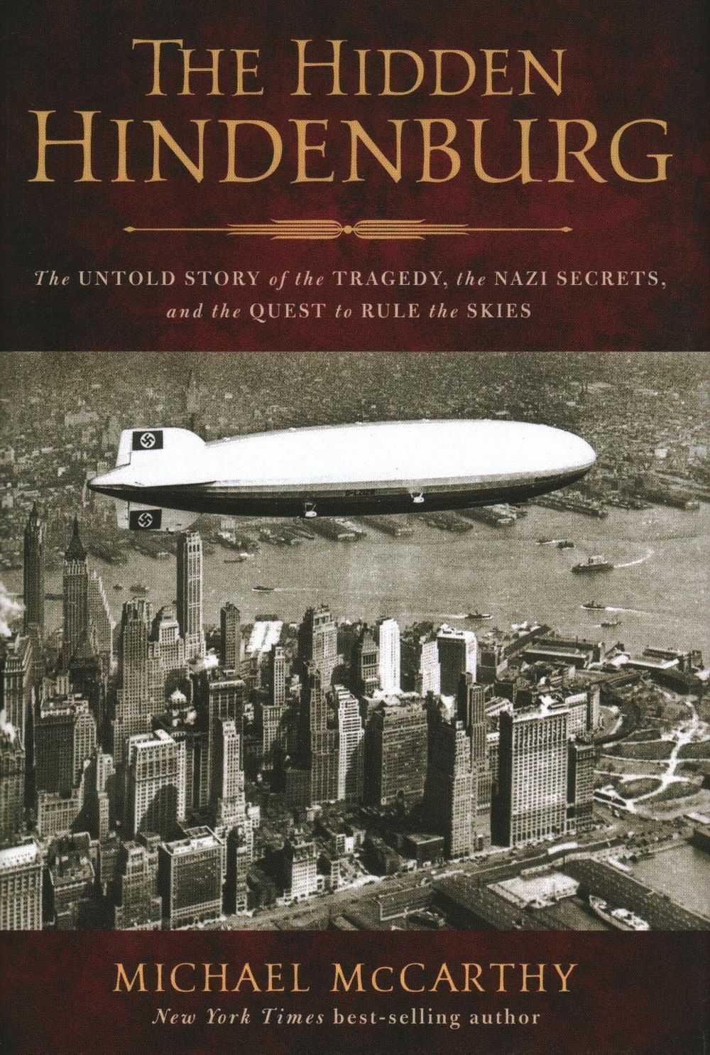 The Hidden Hindenburg by Michael McCarthy - ISBN: 9781493053704