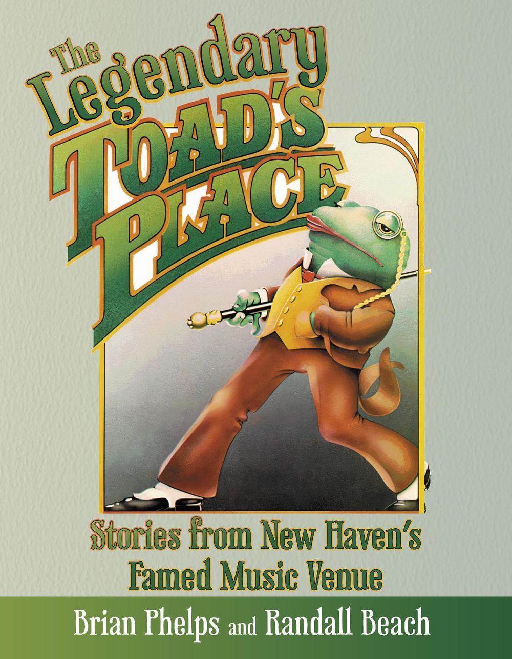 The Legendary Toad's Place, 9781493058600