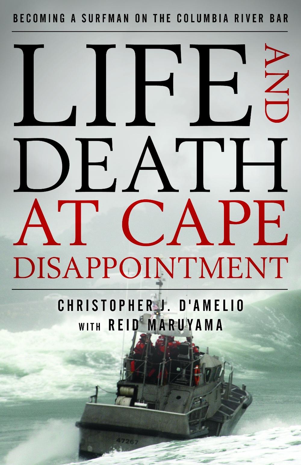 Life and Death at Cape Disappointment, 9781493058723