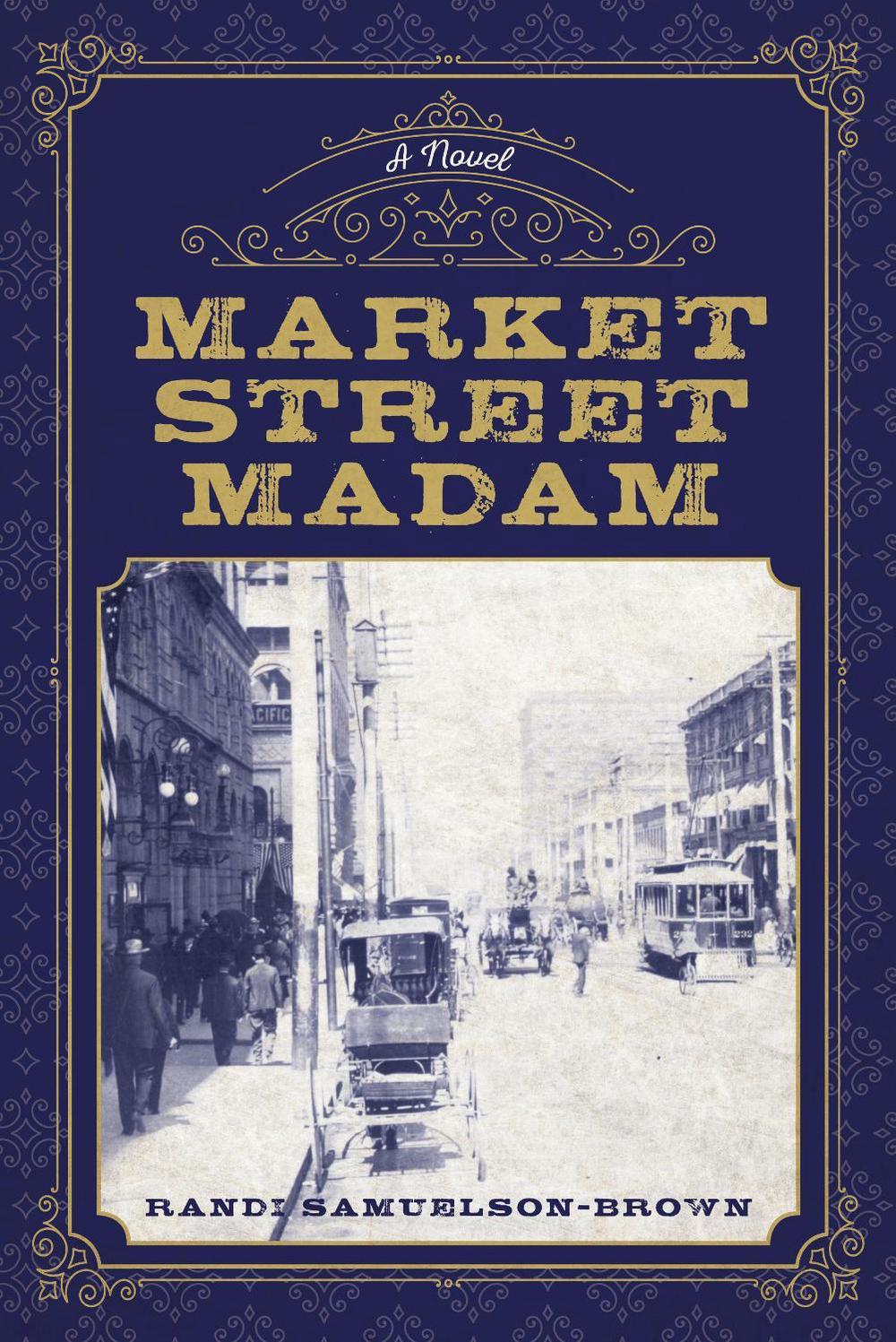 Market Street Madam, 9781493058747