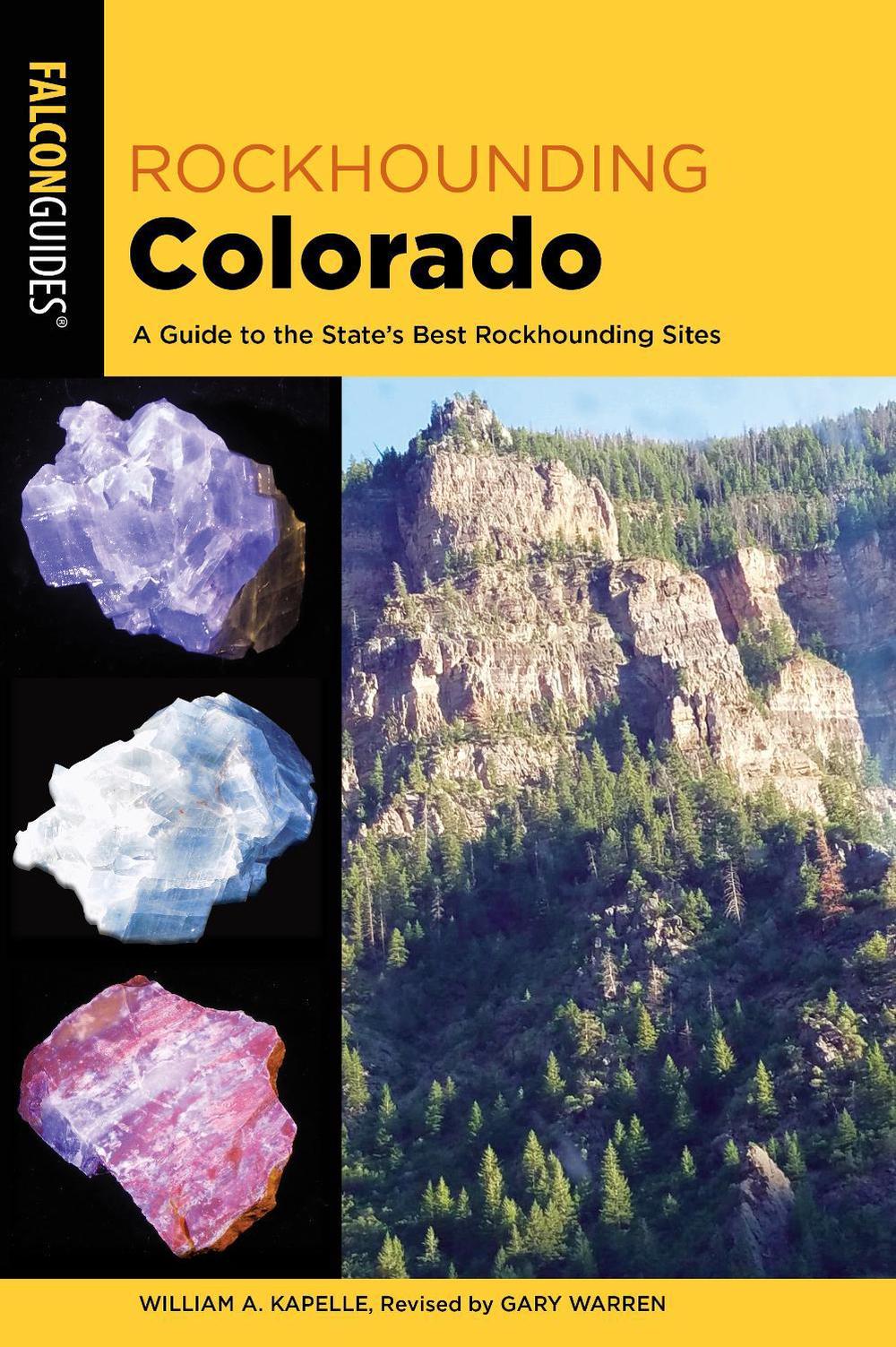 Rockhounding Colorado by Gary Warren - ISBN: 9781493067909