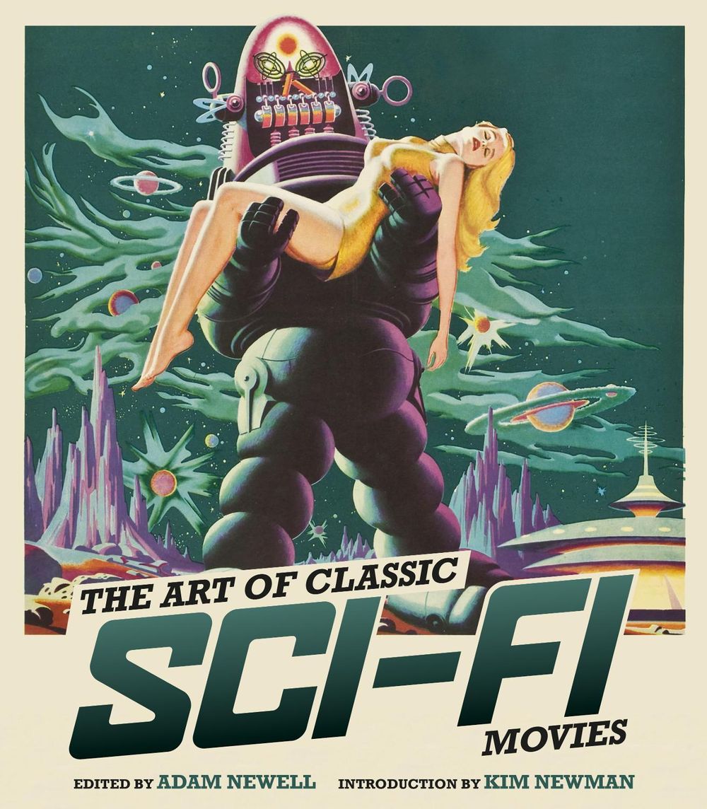 The Art of Classic Sci-Fi Movies by Adam Newell - ISBN: 9781493071036
