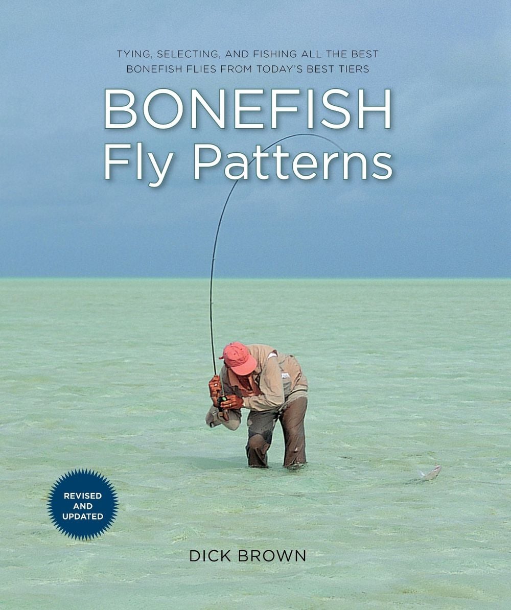 Bonefish Fly Patterns by Dick Brown - ISBN: 9781493071067