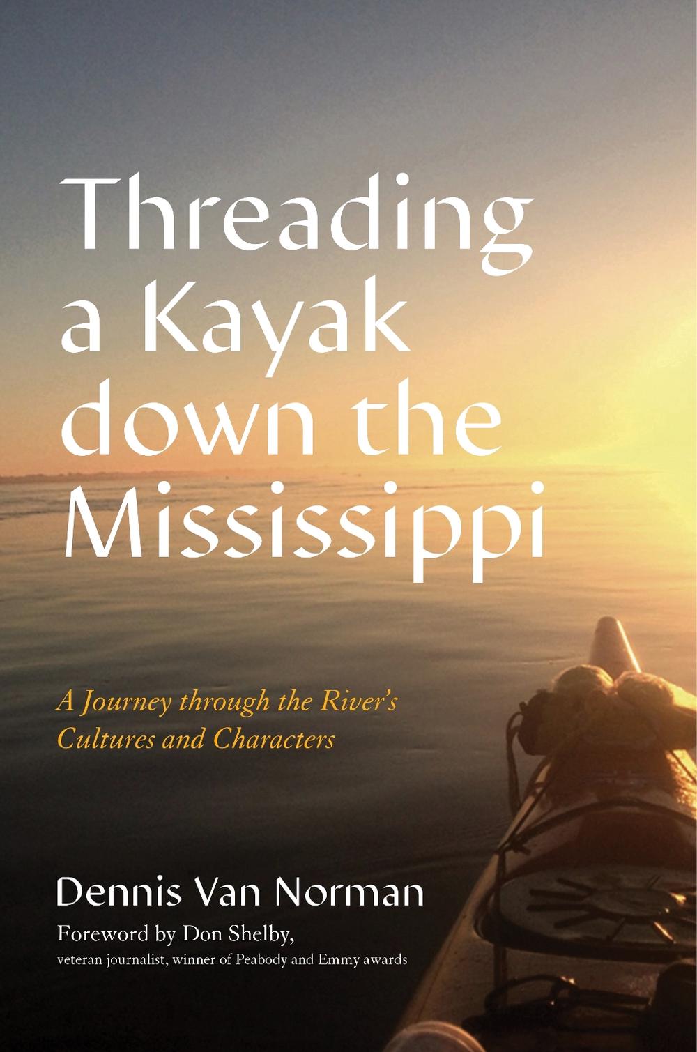 Threading a Kayak down the Mississippi, 9781493073559