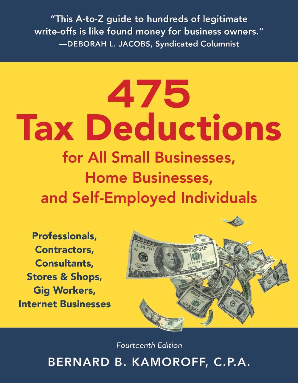 475 Tax Deductions for All Small Businesses, Home Businesses, and Self-Employed Individuals, 9781493073726