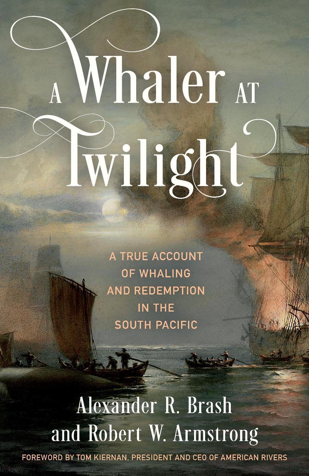 A Whaler at Twilight by Alexander R. Brash - ISBN: 9781493074761