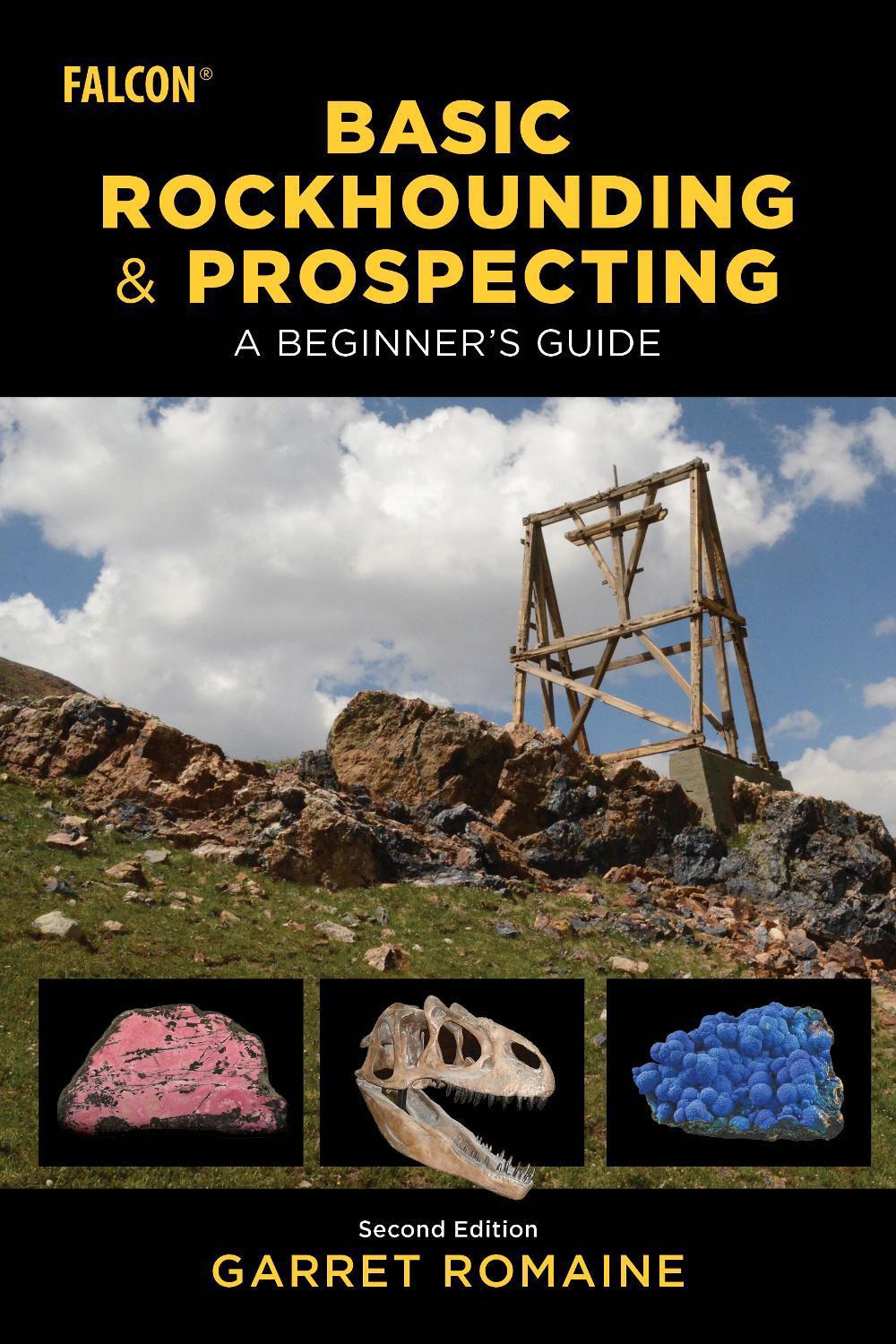 Basic Rockhounding and Prospecting, 9781493084227