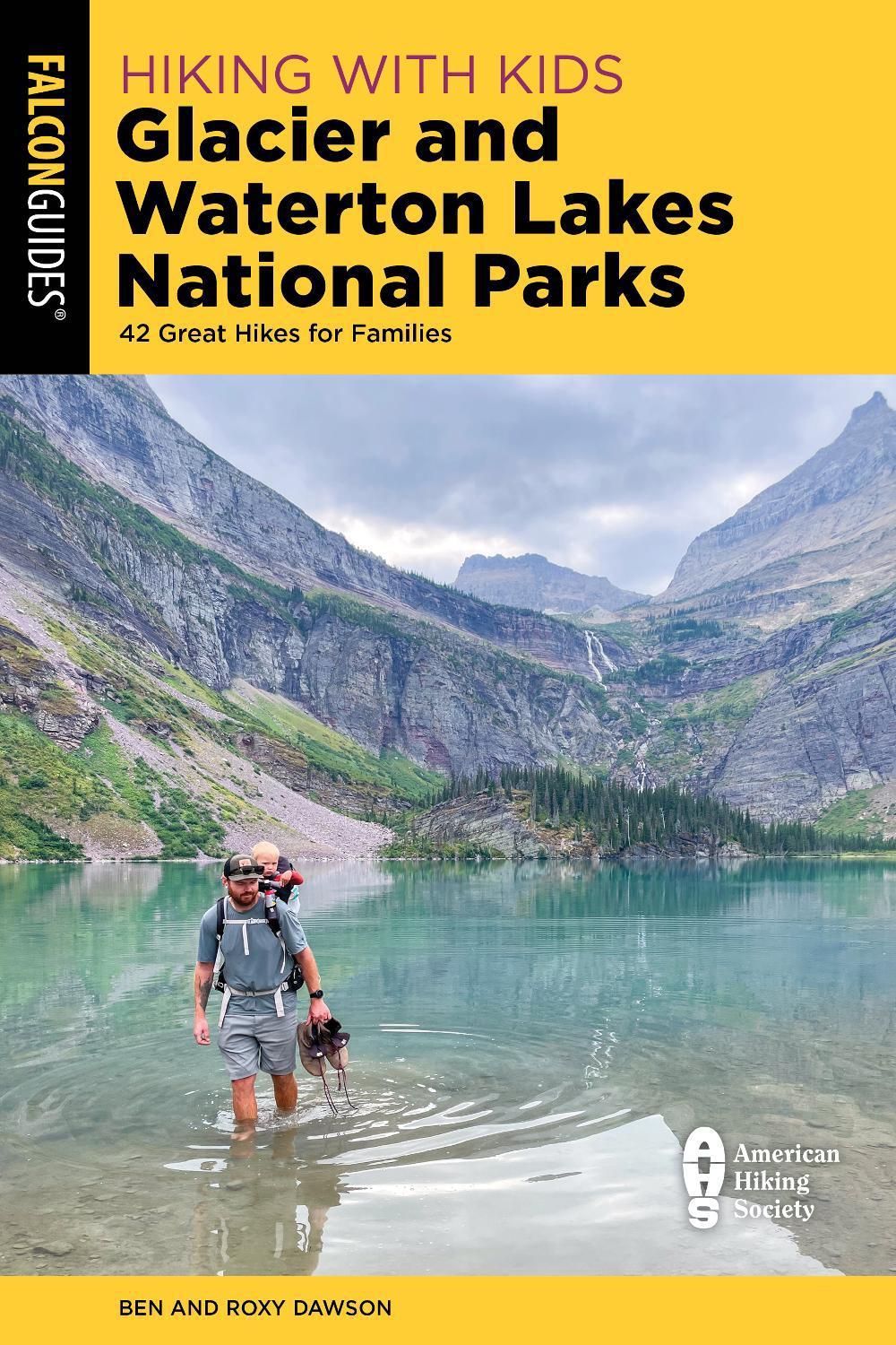 Hiking with Kids Glacier and Waterton Lakes National Parks, 9781493084920