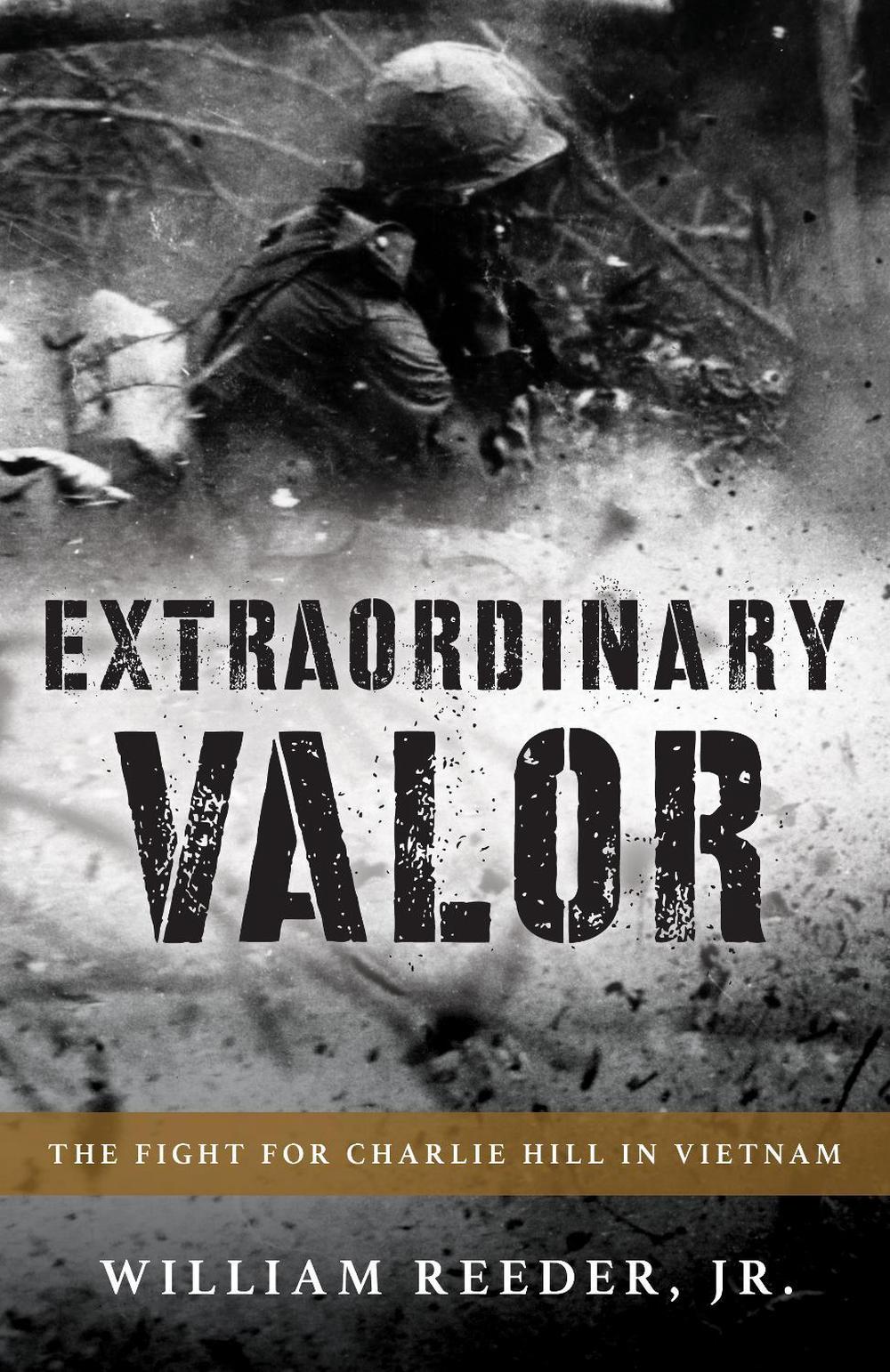 Extraordinary Valor by William Reeder - ISBN: 9781493084975