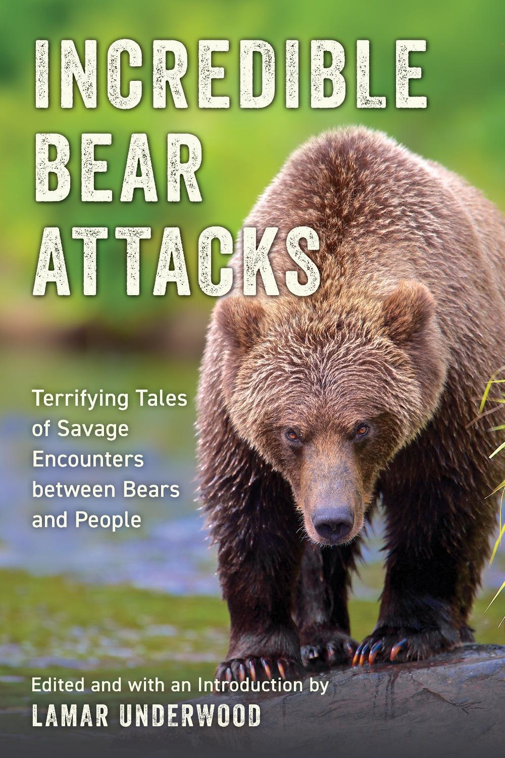 Incredible Bear Attacks, 9781493085248