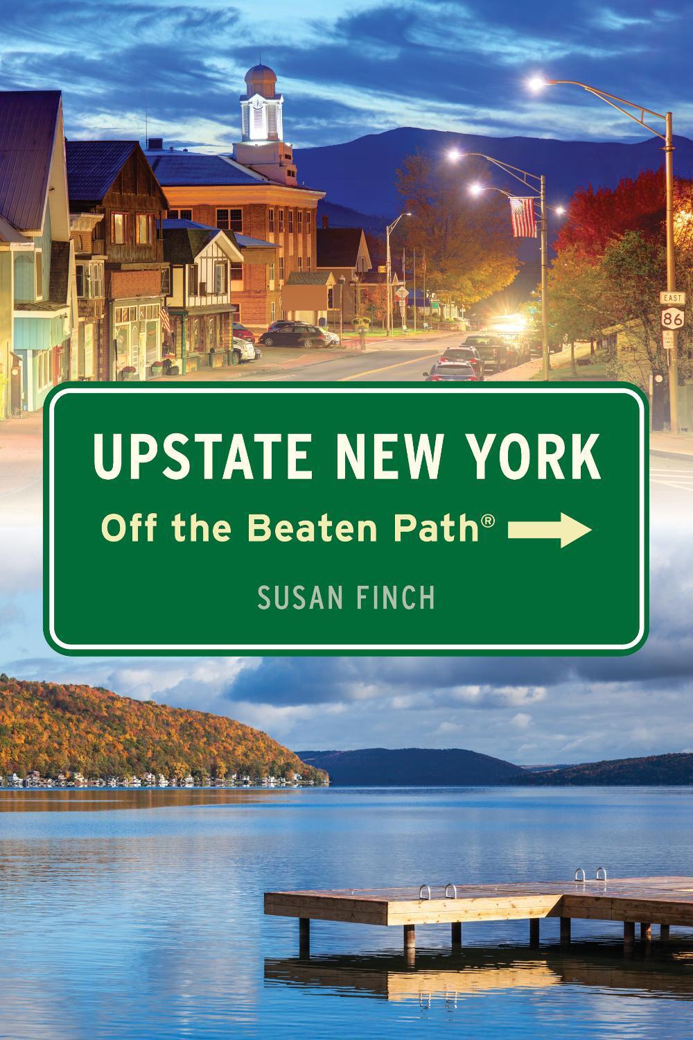 Upstate New York Off the Beaten Path®, 9781493087259
