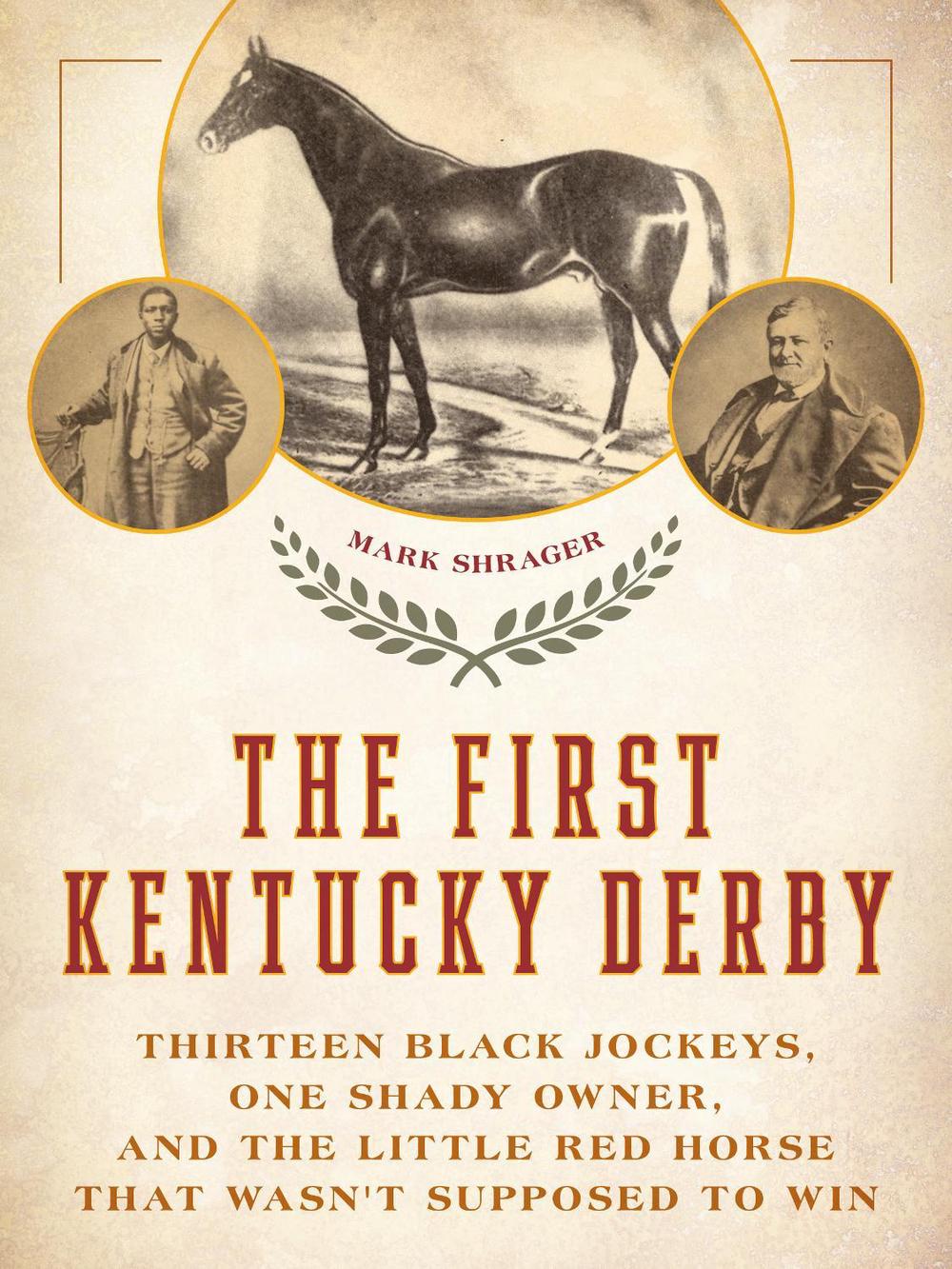 The First Kentucky Derby, 9781493090303