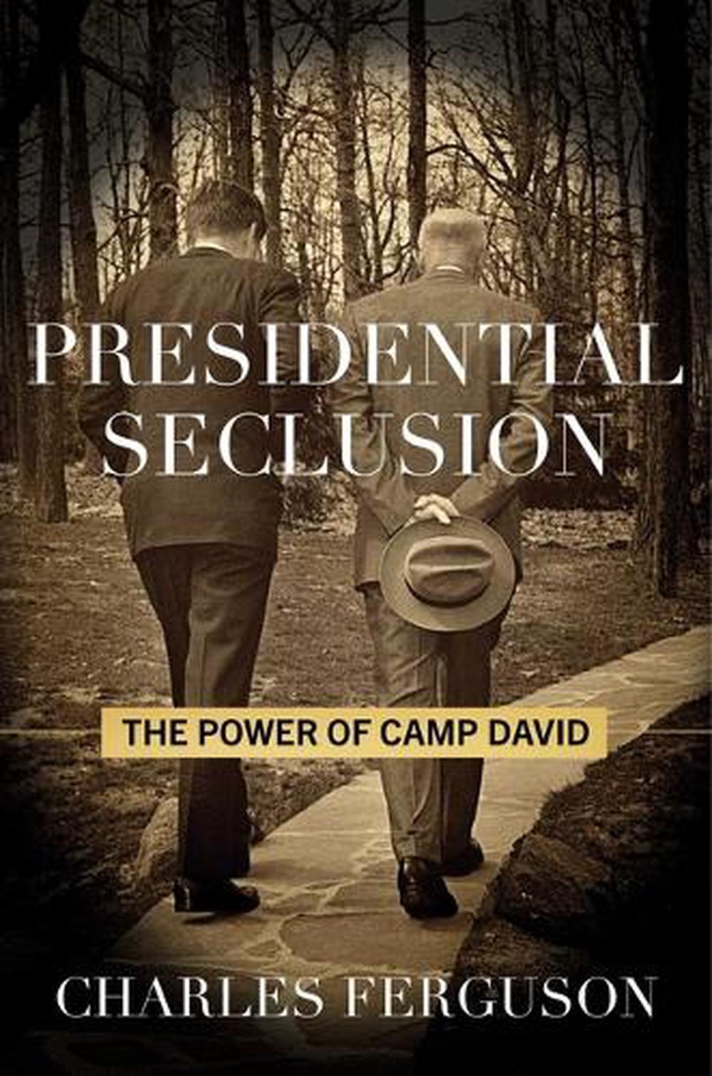 Presidential Seclusion by Charles Ferguson - ISBN: 9781493091461