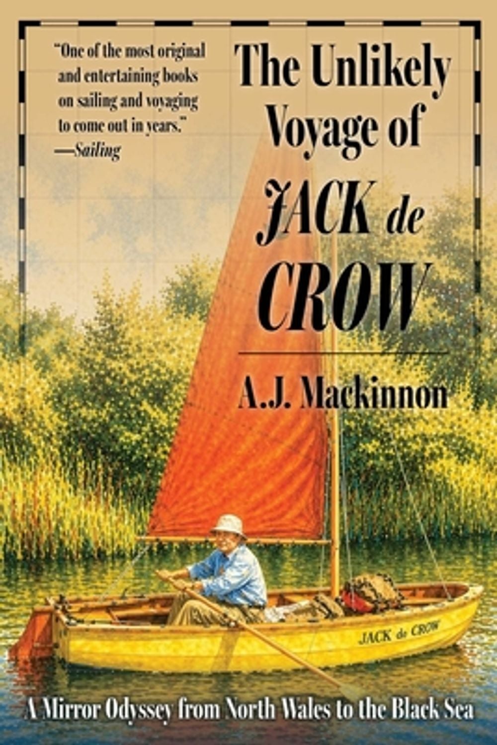 Unlikely Voyage of Jack de Crow by A.J. MacKinnon - ISBN: 9781493099368