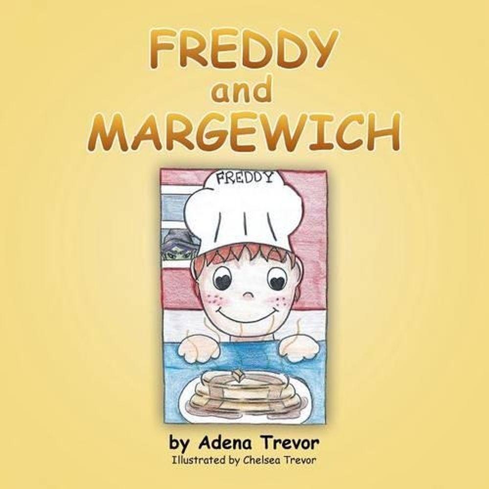 Freddy and Margewich by Adena Trevor - ISBN: 9781493182657
