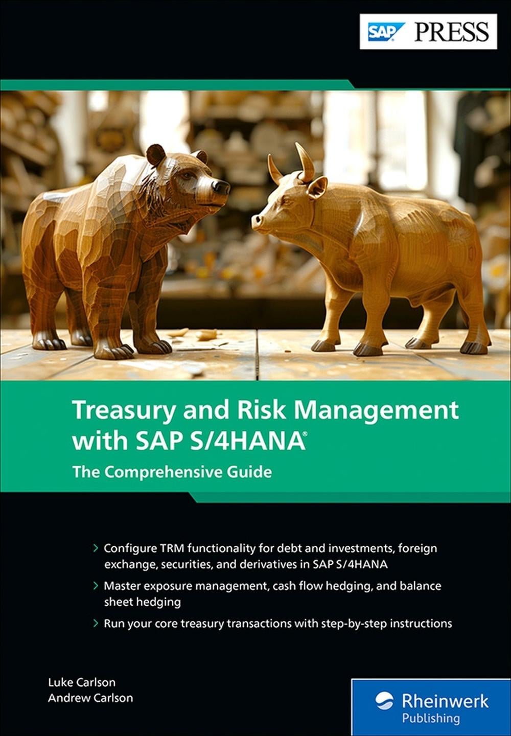 Treasury and Risk Management with SAP S/4HANA by Luke Carlson - ISBN: 9781493226108