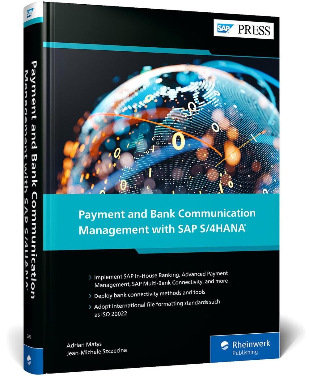 Payment and Bank Communication Management with SAP S/4HANA by Adrian Matys - ISBN: 9781493226825