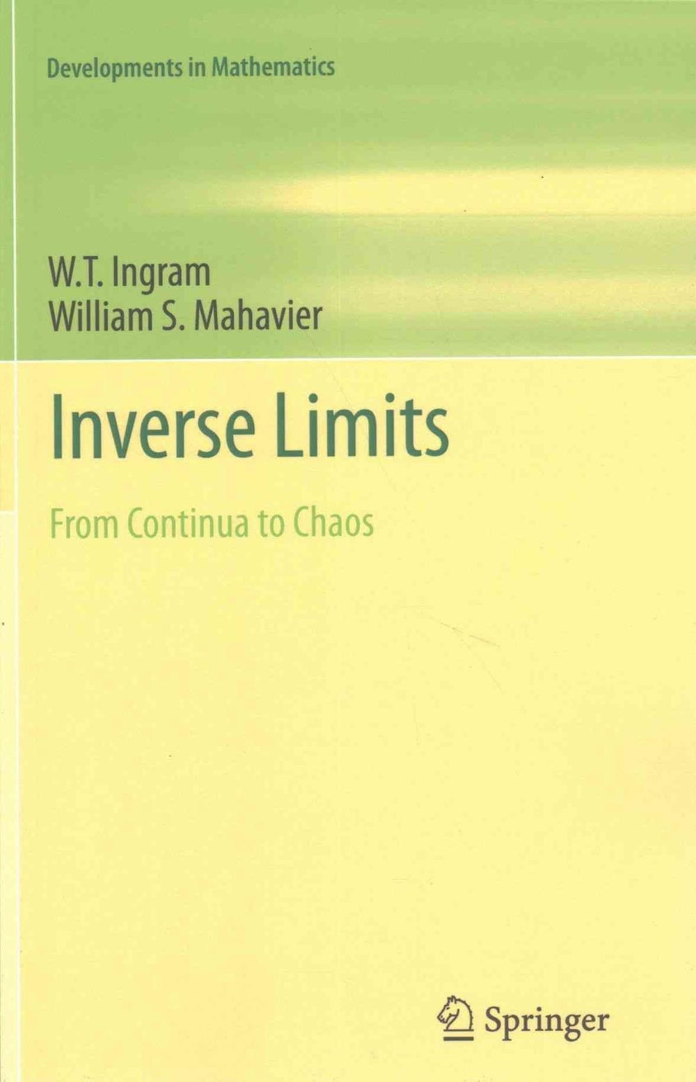 Inverse Limits, 2012th Edition by W.T. Ingram - ISBN: 9781493900749