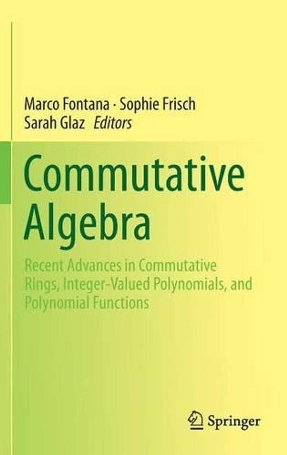 Commutative Algebra, 2014th Edition by Marco Fontana - ISBN: 9781493909247