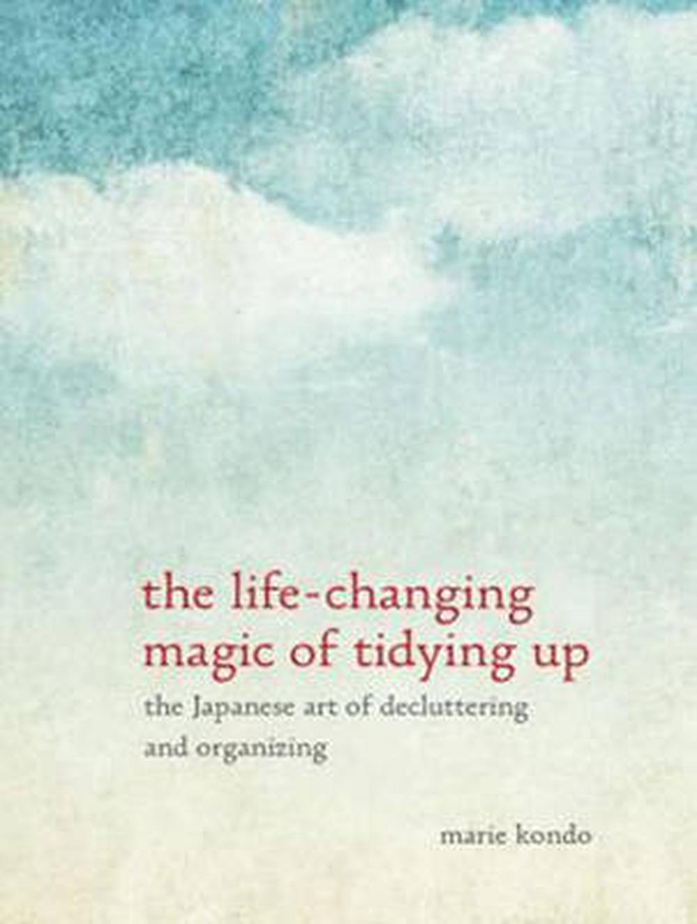 Download The life changing magic of tidying up the japanese art of decluttering and organizing Free
