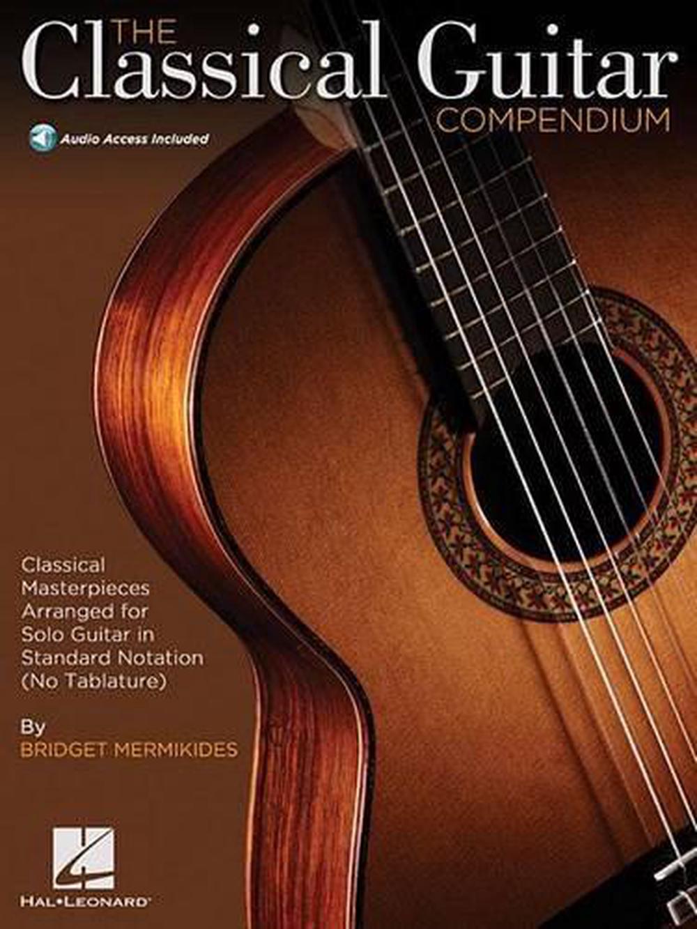 The Classical Guitar Compendium by Bridget Mermikides - ISBN: 9781495046124