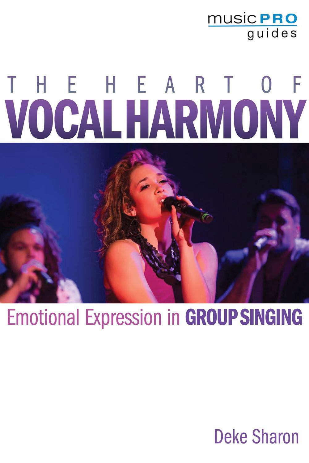 The Heart of Vocal Harmony, 9781495057830