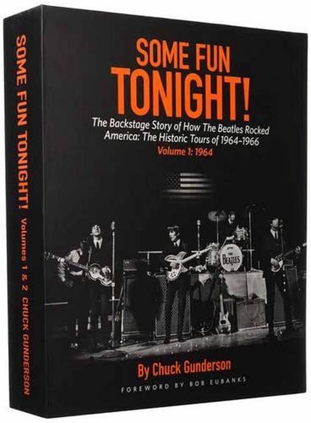 Some Fun Tonight!: The Backstage Story of How the Beatles Rocked ...