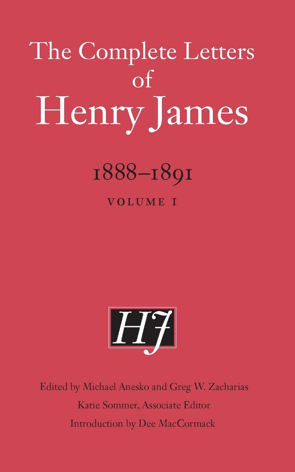 The Complete Letters of Henry James, 1888–1891 by Henry James - ISBN: 9781496240965