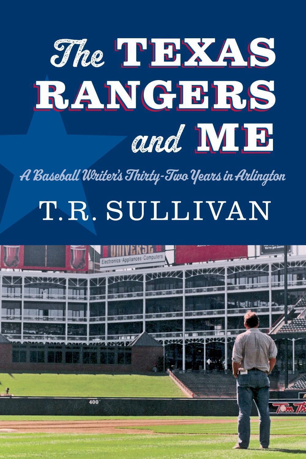 The Texas Rangers and Me, 9781496246806