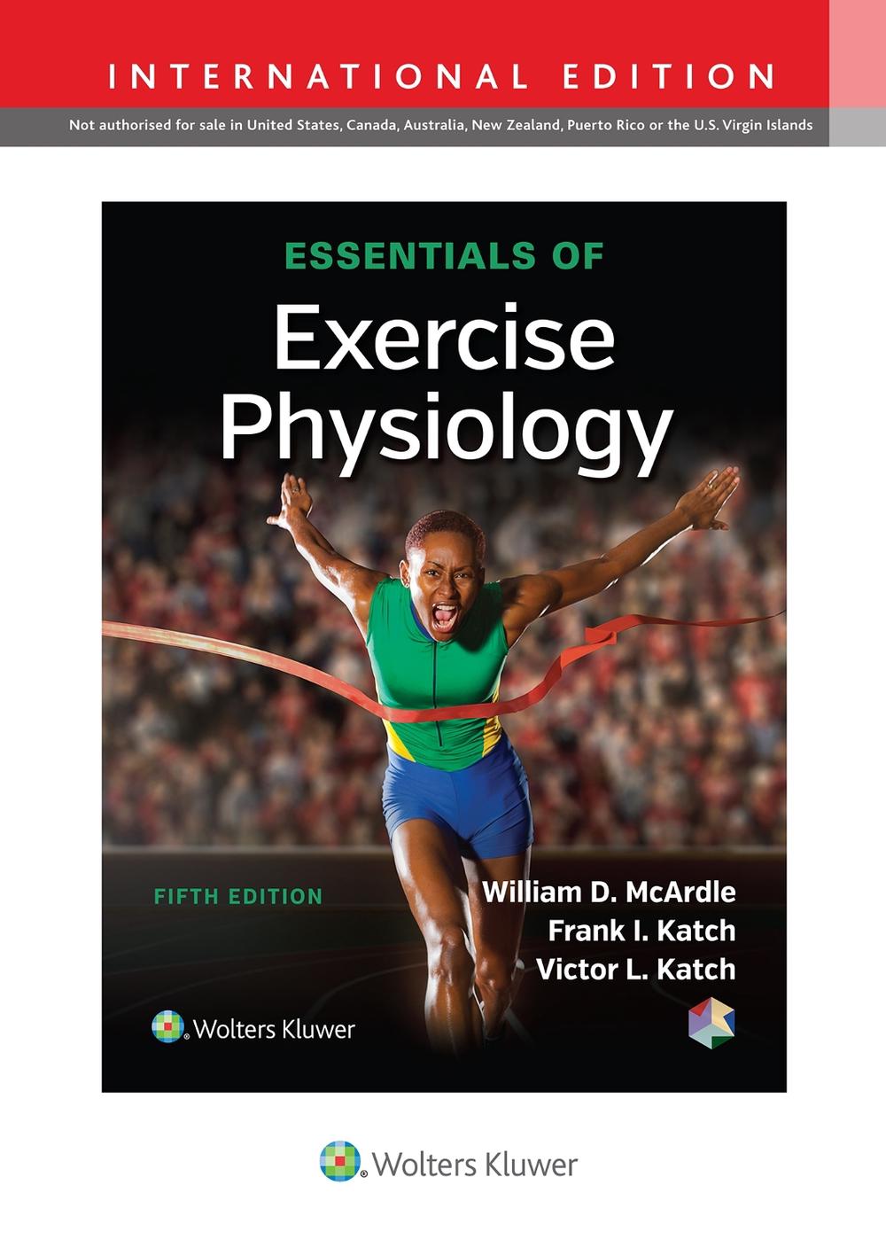 Essentials of Exercise Physiology, 5th International edition Edition, 9781496309099