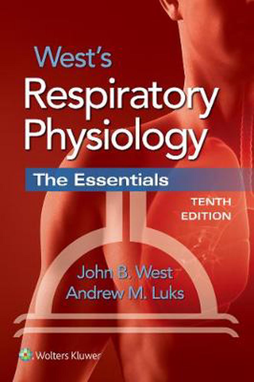 West's Respiratory Physiology, 10th Edition By John B. West, Paperback ...