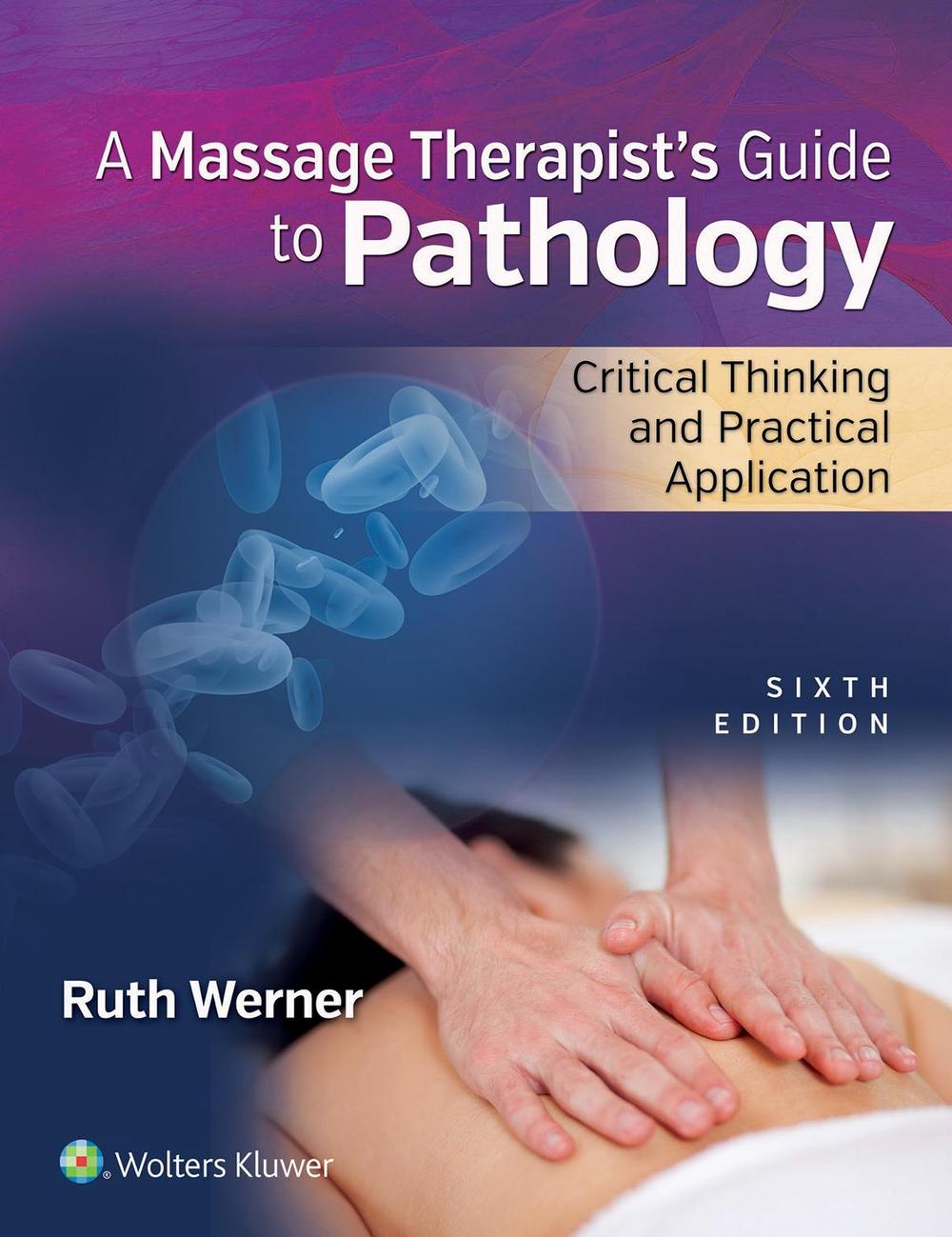 A Massage Therapist s Guide To Pathology By Ruth Werner Paperback A Massage Therapist s Guide To Pathology By Ruth Werner Paperback