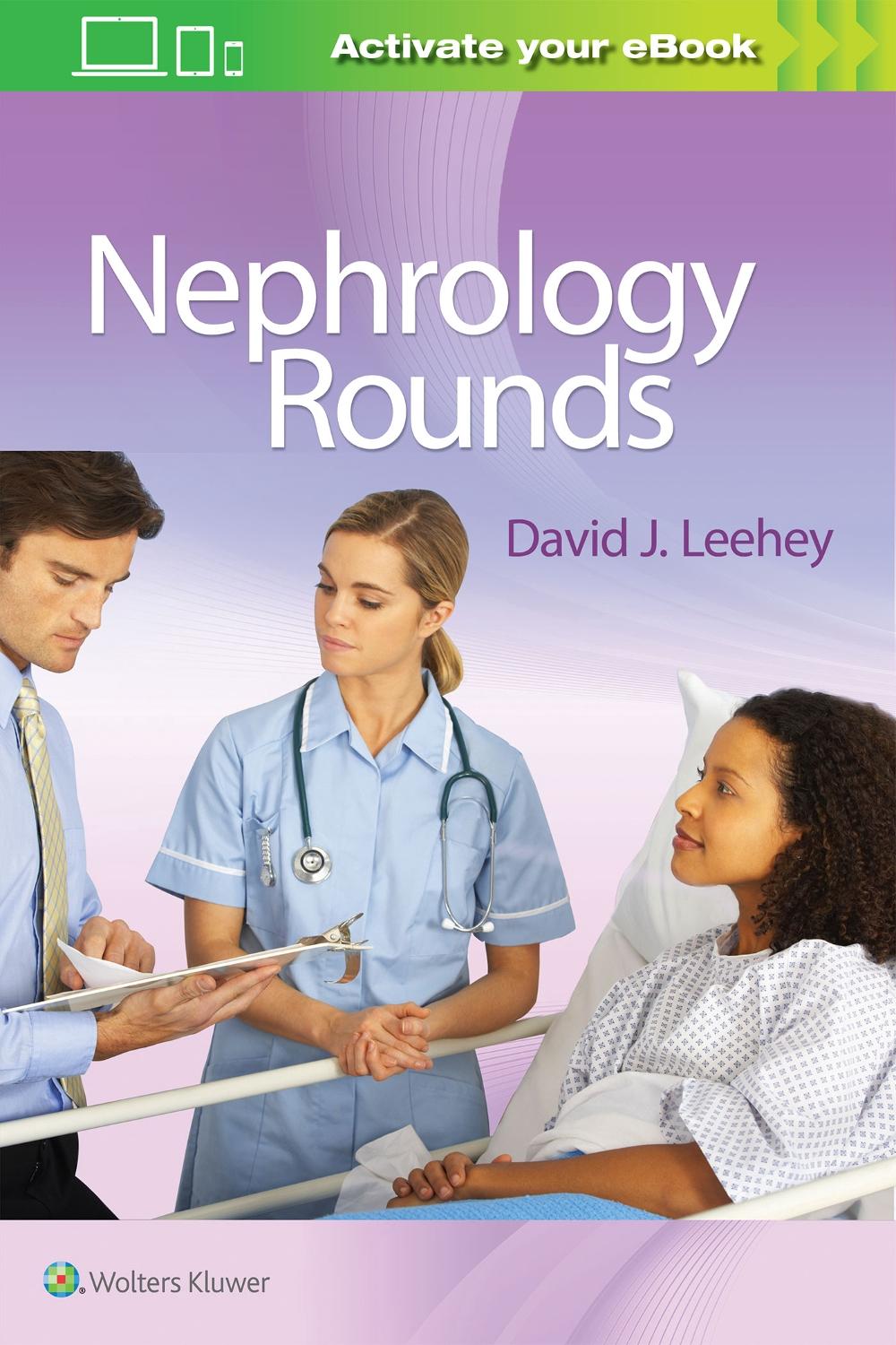 Nephrology Rounds, 1st Edition by David J. Leehey - ISBN: 9781496319708
