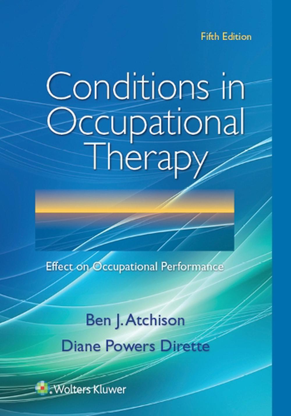 Conditions In Occupational Therapy, 5th Edition By Ben Atchison ...