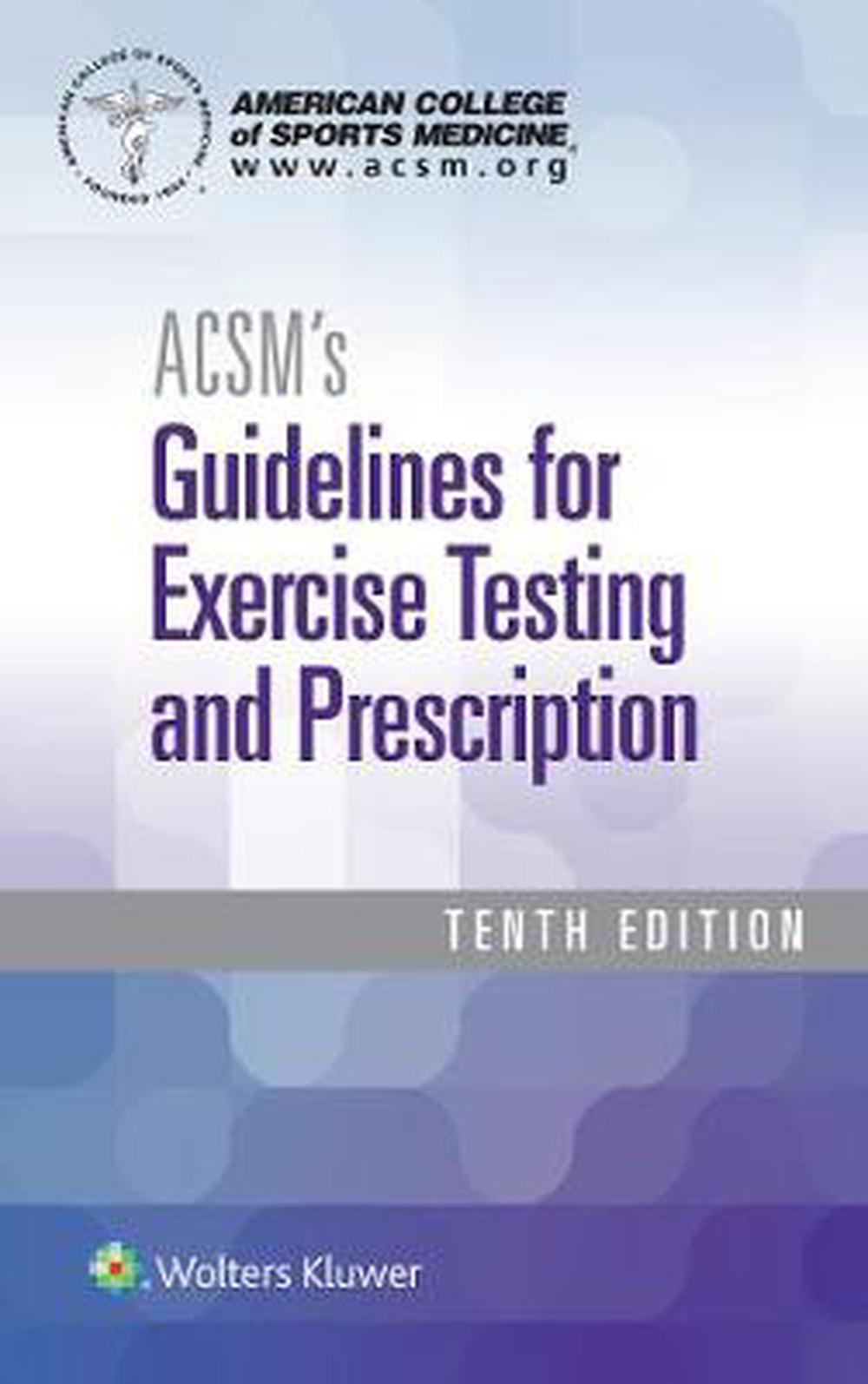 ACSM's Guidelines For Exercise Testing And Prescription, 10th Edition ...