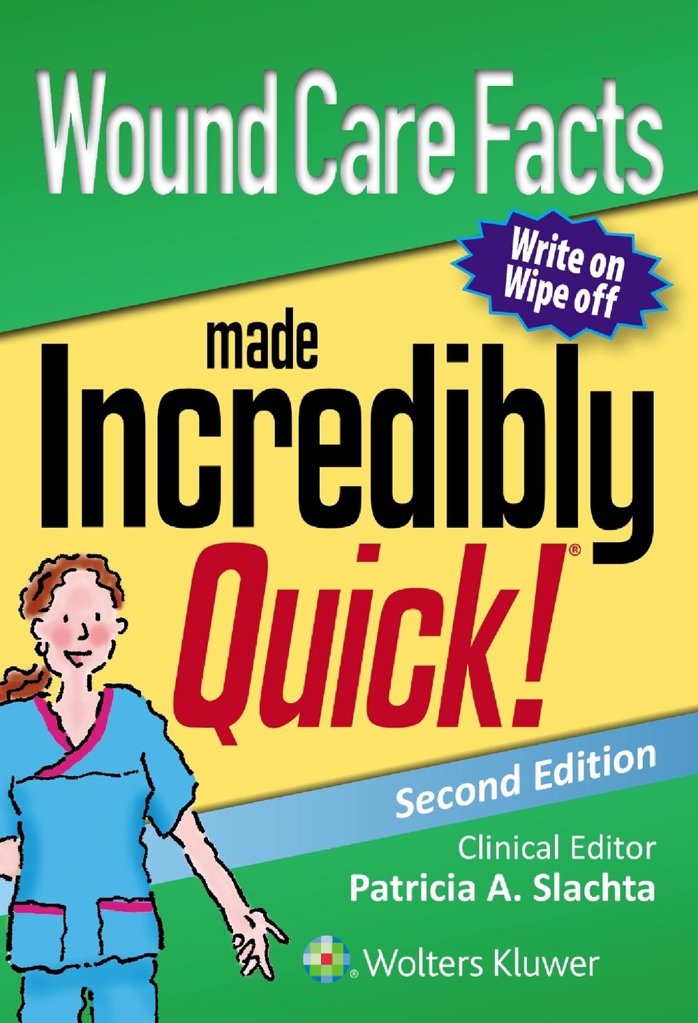 Wound Care Facts Made Incredibly Quick, 2nd Edition by LWW - ISBN: 9781496367877