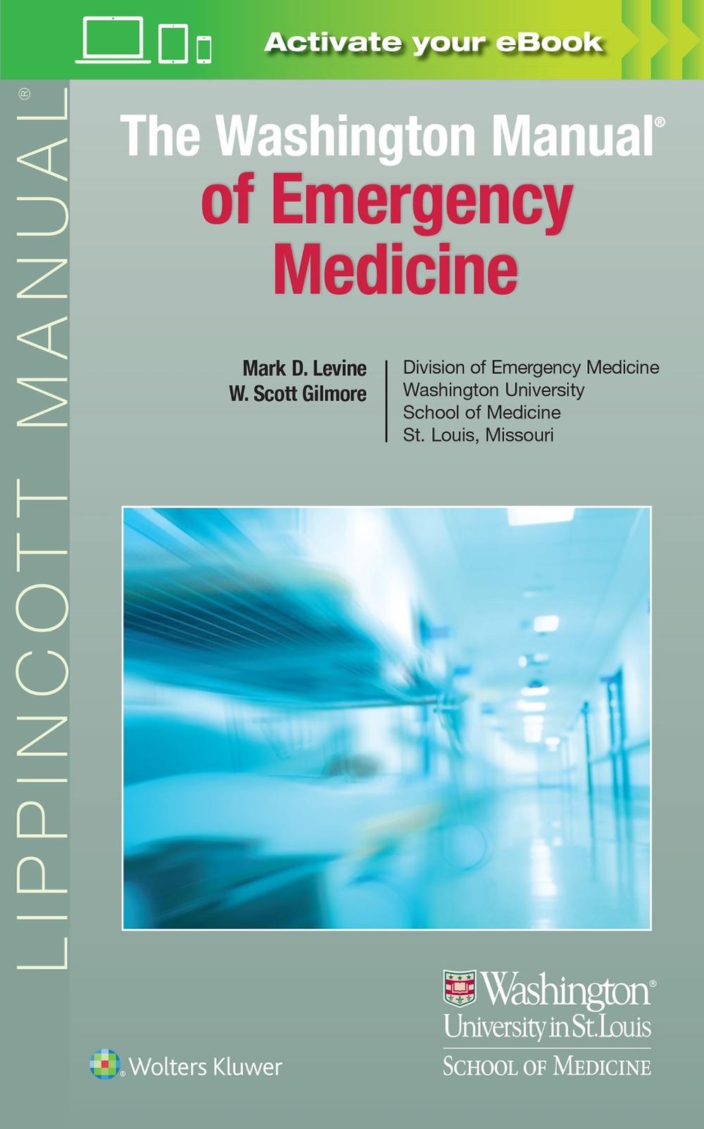 The Washington Manual of Emergency Medicine by Mark D. Levine - ISBN: 9781496379252