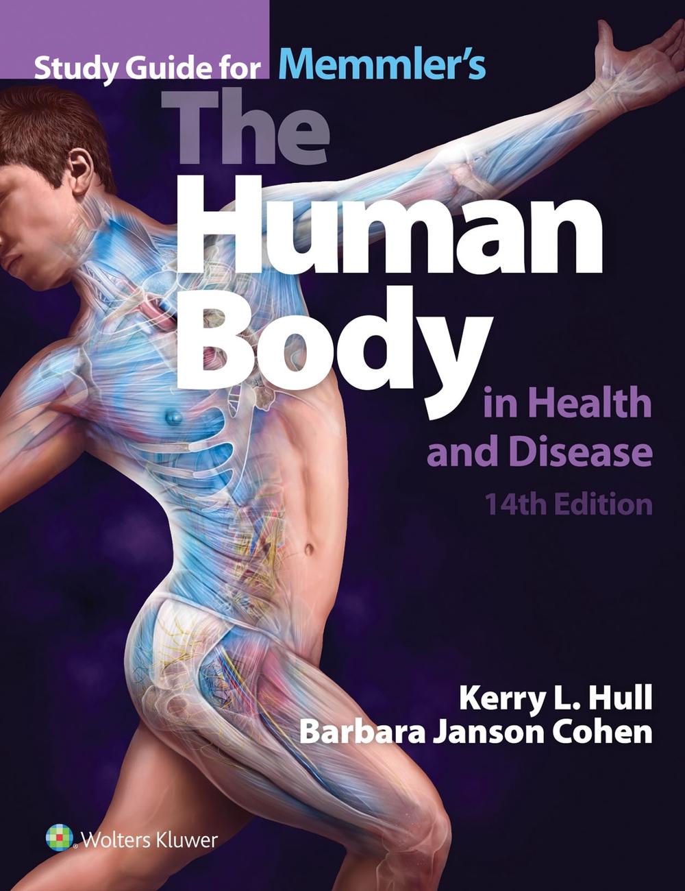 Study Guide to Accompany Memmler's the Human Body in Health and Disease, 14th Edition, 9781496380548