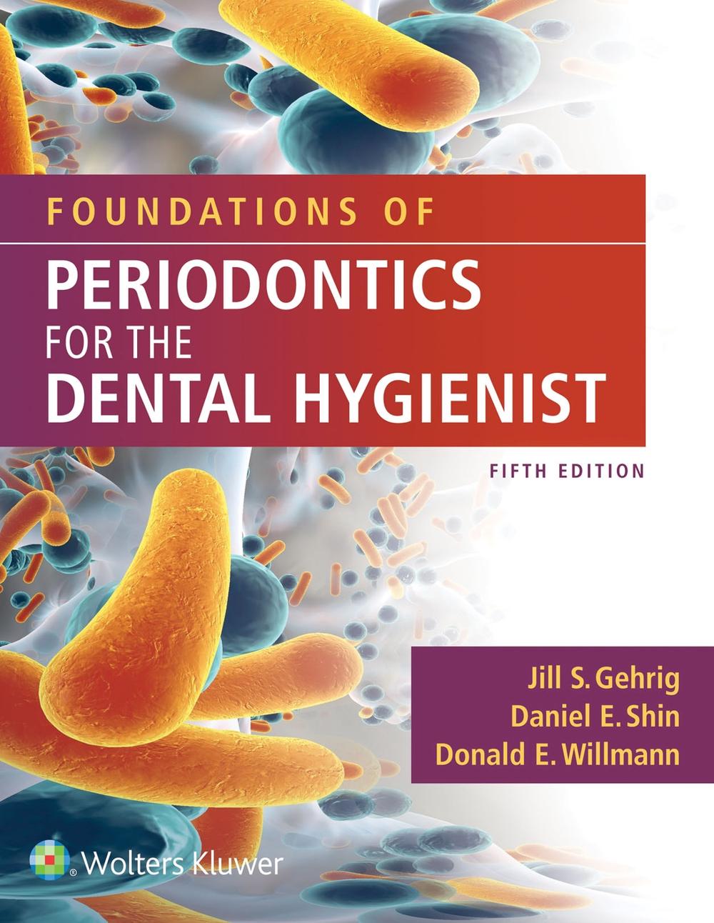 Foundations of Periodontics for the Dental Hygienist, 5th Edition by