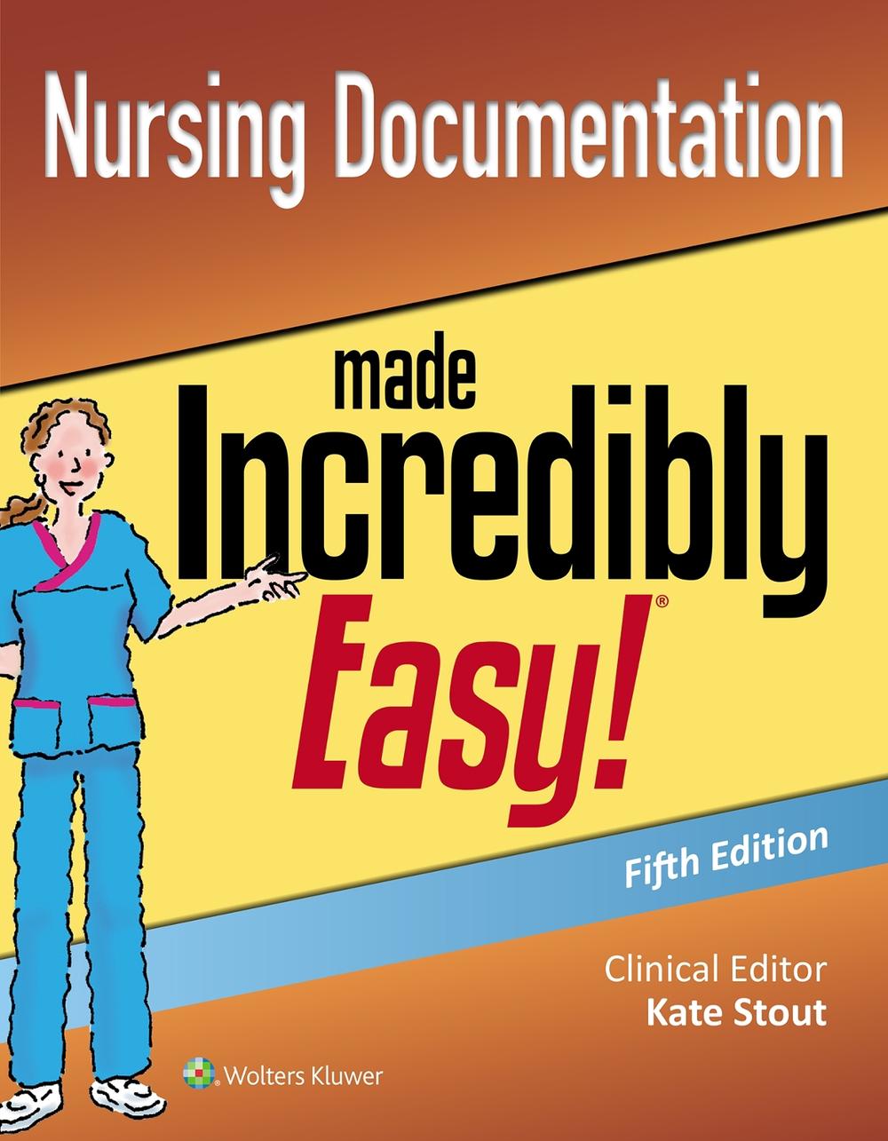 Nursing Documentation Made Incredibly Easy, 5th Edition by LWW - ISBN: 9781496394736