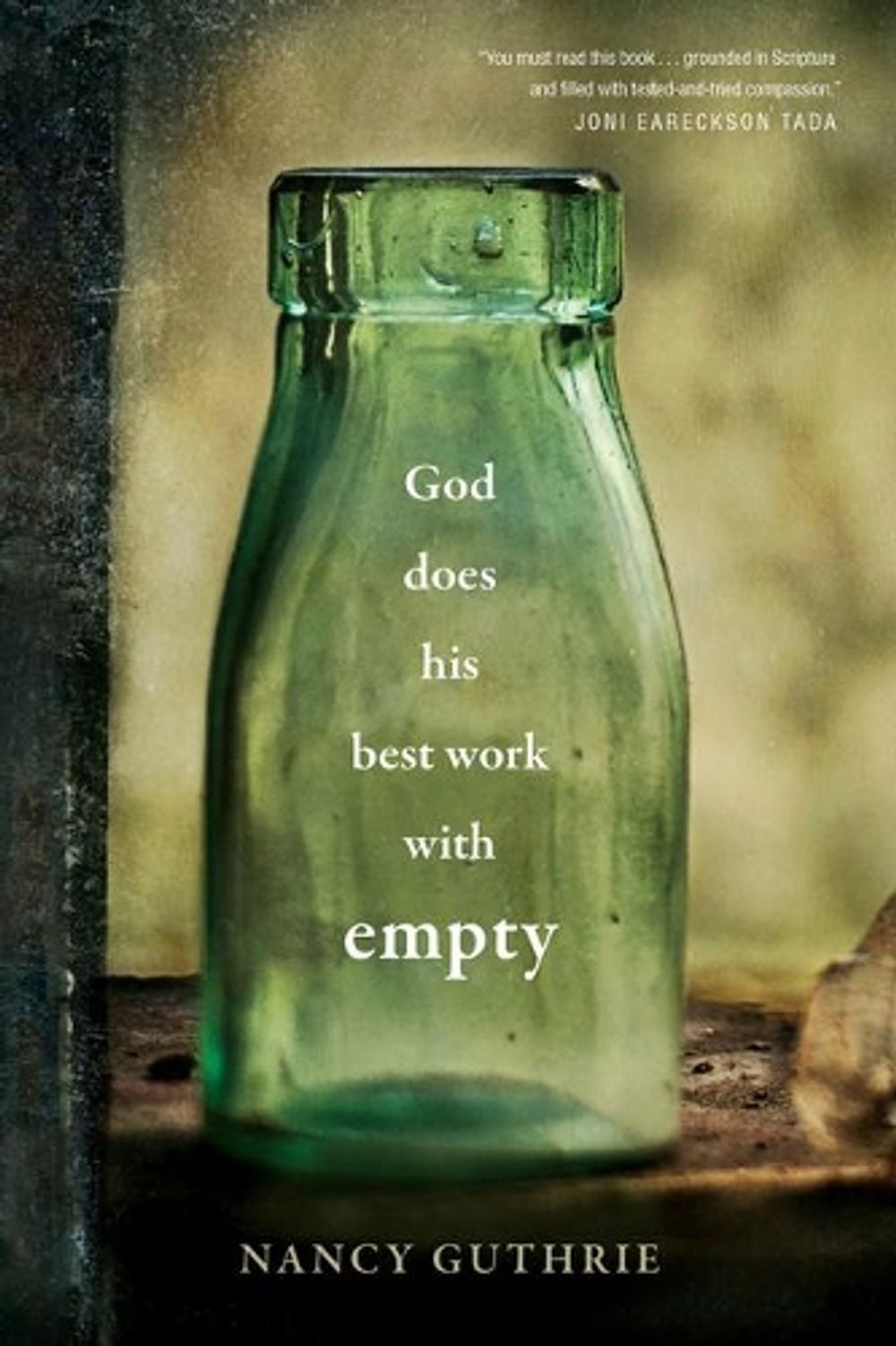 God Does His Best Work with Empty by Nancy Guthrie - ISBN: 9781496439697