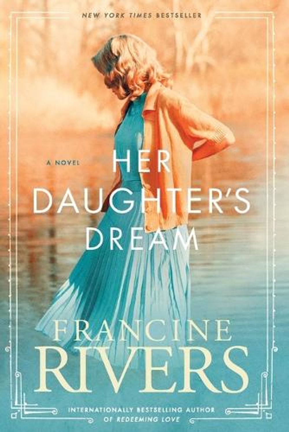 Her Daughter's Dream by Francine Rivers - ISBN: 9781496441850