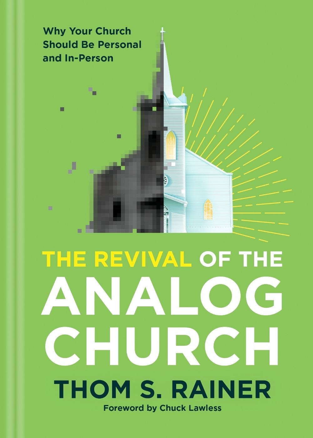 Revival of the Analog Church, The by Thom S. Rainer - ISBN: 9781496449092