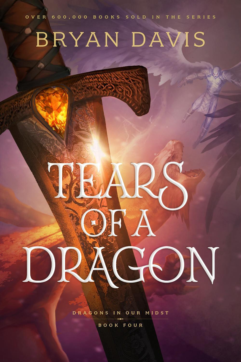 Tears of a Dragon by Bryan Davis - ISBN: 9781496451750