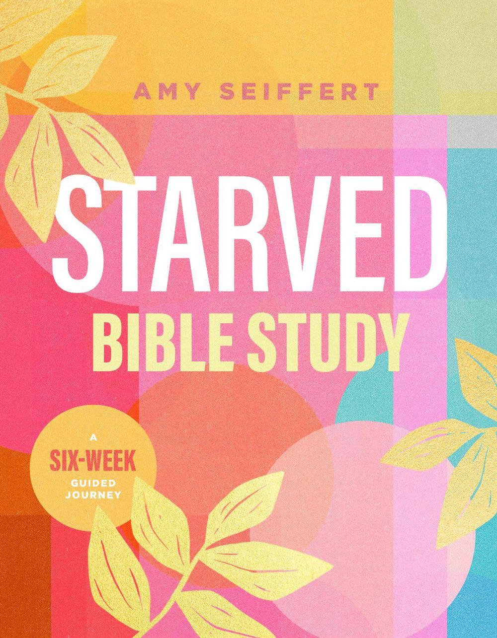 Starved Bible Study, 9781496460332