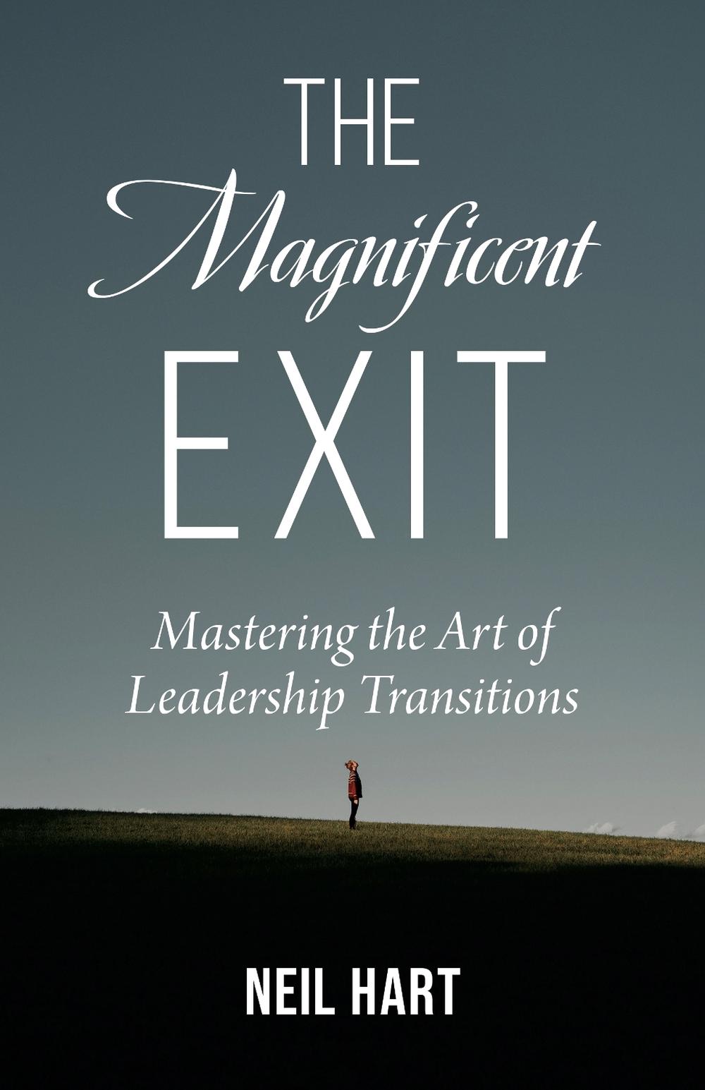The Magnificent Exit by Neil Hart - ISBN: 9781496477781