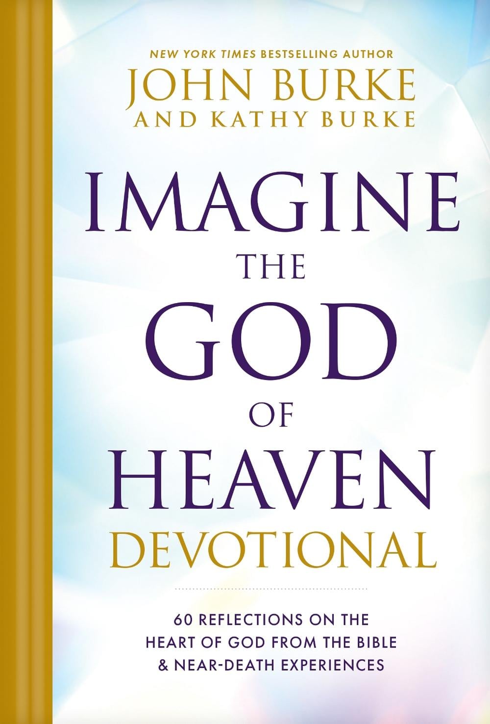 Imagine the God of Heaven Devotional by John Burke - ISBN: 9781496480156