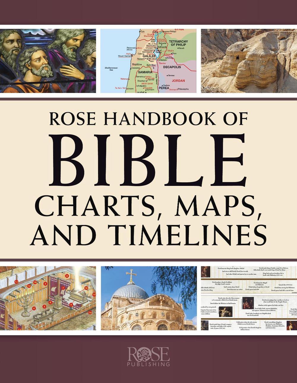 Rose Handbook of Bible Charts, Maps, and Timelines, 9781496484857