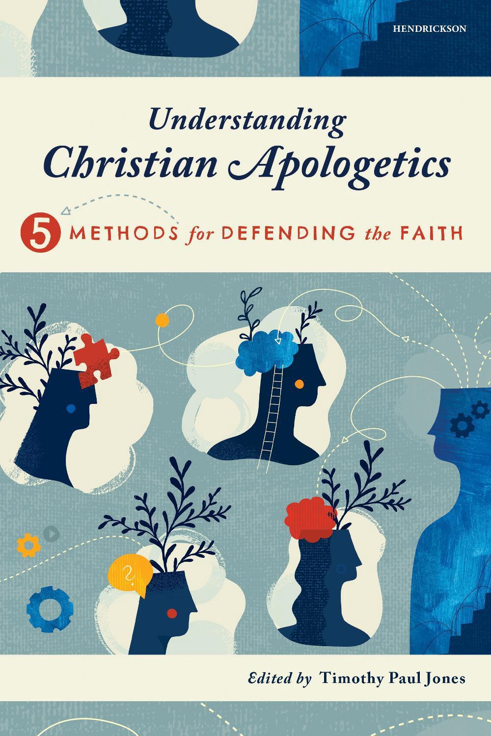 Understanding Christian Apologetics, 9781496488138