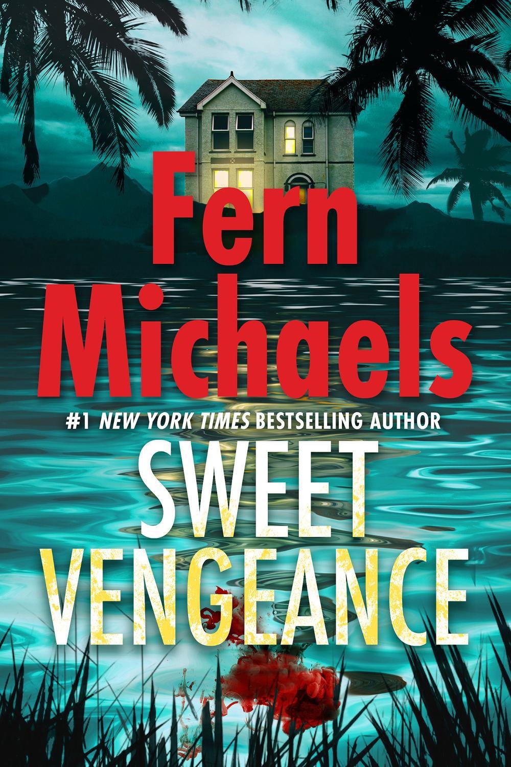 Sweet Vengeance by Fern Michaels - ISBN: 9781496703200